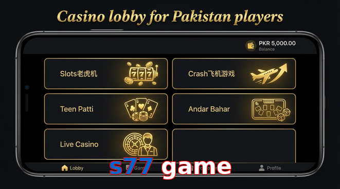 Lobby view of S77 Game for Pakistan users